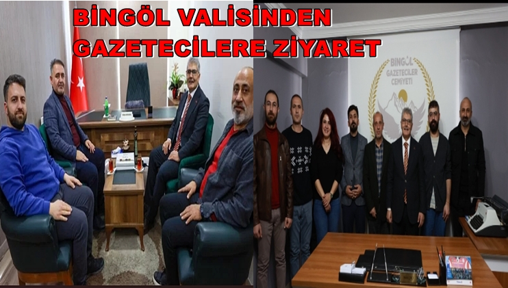 Bingöl Valisinden Gazetecilere Ziyaret