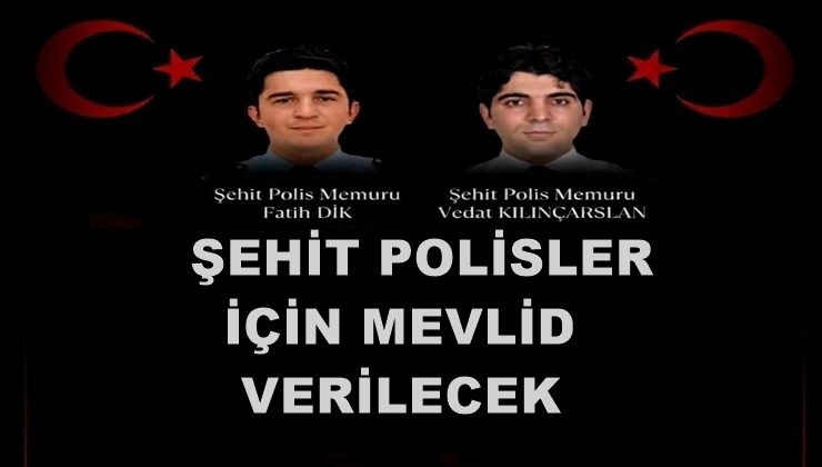 Karlıova’da Şehit Düşen Polisler İçin Mevlid Programı Düzenlenecek